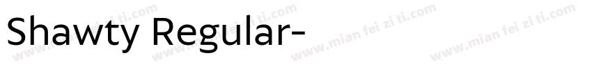 Shawty Regular字体转换